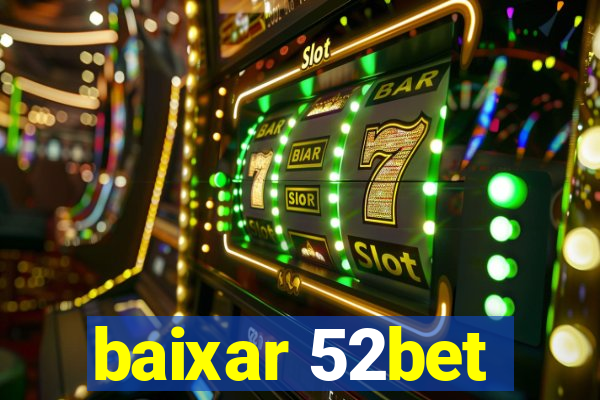 baixar 52bet